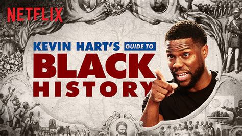kevin hart s guide to black history film 2019