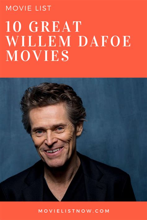 great willem dafoe movies  list