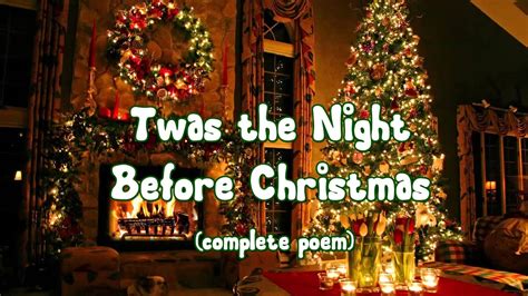 twas  night  christmas complete poem youtube