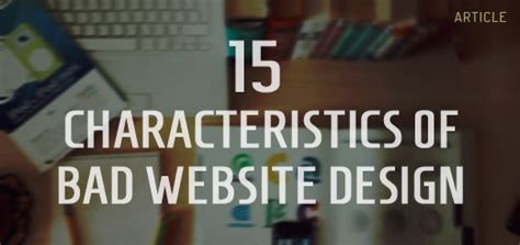 15 Characteristics Of Bad Website Design