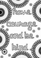 Pages Courage Coloring Colouring Kind Printable Grown Adult Cinderella Quote Inspired Intheplayroom Choose Popsugar Sheets Color Positive Patterns Colour Mandala sketch template