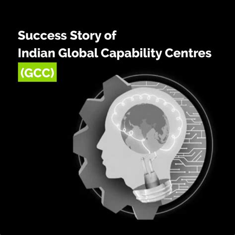 success story  indian global capability centres gcc simplybiz