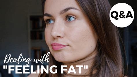 How To Deal With Feeling Fat Body Image Qanda Follow The Intuition