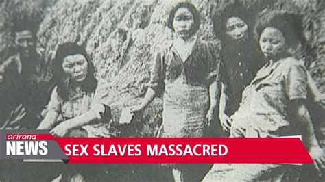Footage Unveiled Of Japans Massacre Of Korean Sex Slaves In 1944 Youtube