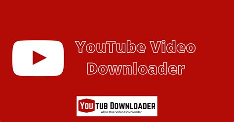 youtube video downloader youtub downloader