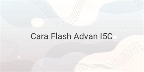 mudah flash advan ic gameolid