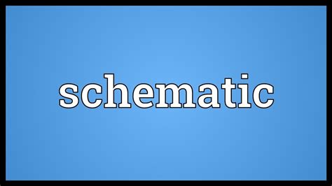 schematic meaning youtube