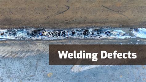 common types  welding defects   prevent