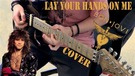 Bon Jovi Lay Your Hands On Me Guitar Cover By Jens Ambrosch Youtube