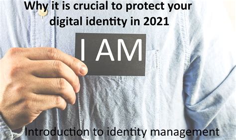 introduction  identity management     crucial  protect