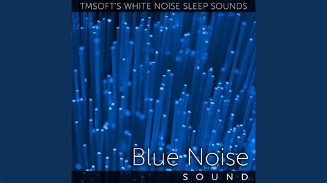 blue noise sound youtube