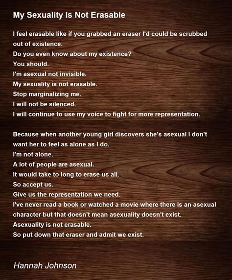 My Sexuality Is Not Erasable Poem By Hannah Johnson Poem Hunter