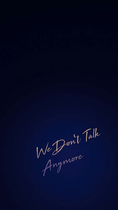 dont talk  dont talk  dont talk anymore talk anymore