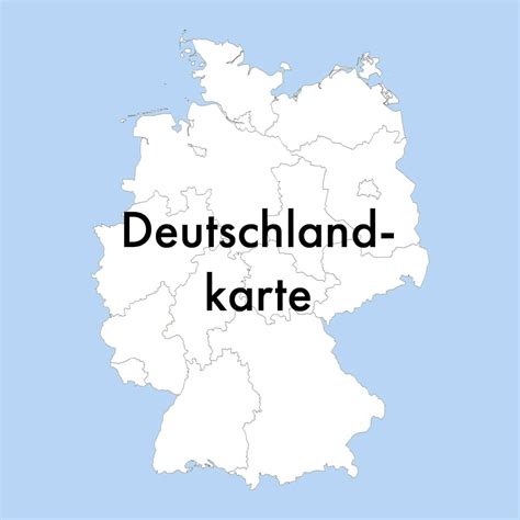 deutschlandkarte karte von deutschland runterladen und drucken