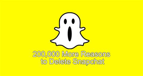 200 000 More Reasons To Delete Snapchat Adam Mclane