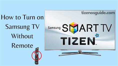 turn  samsung tv  remote tizen os guide