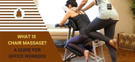 What Is Chair Massage A Guide For Office Workers Massage Chair Hero