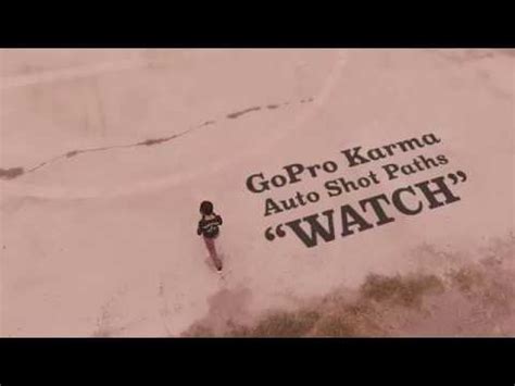 gopro karma drone auto shot paths  mode youtube