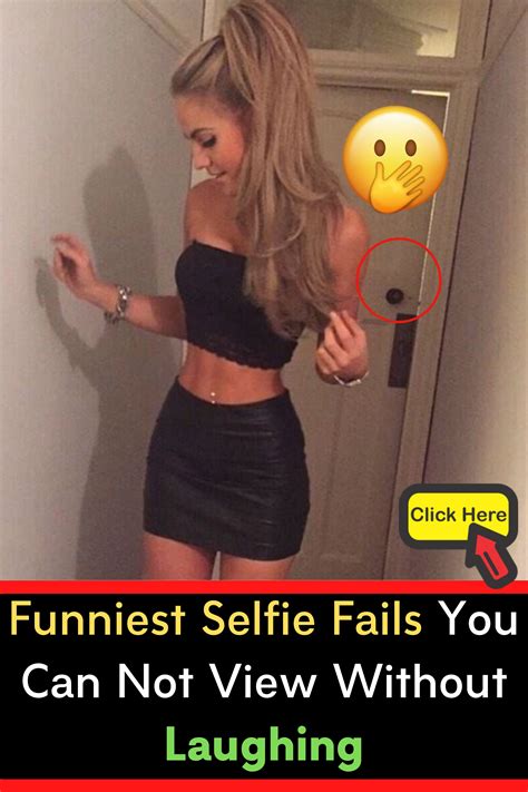 funniest selfie fails you can not view without laughing funny selfies