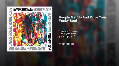 people    drive  funky soul remix james brown soul funk funky