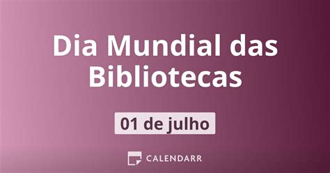 Dia Mundial Das Bibliotecas 1 De Julho Calendarr