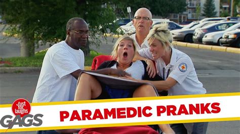Paramedic Pranks Best Of Just For Laughs Gags Just For Laughs