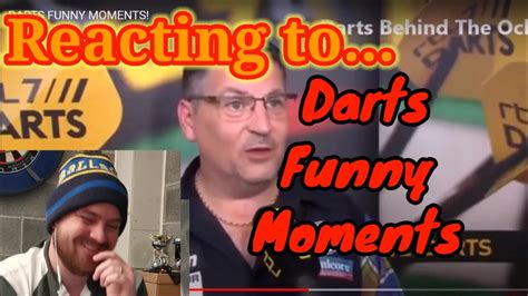 reacting  darts funny moments youtube