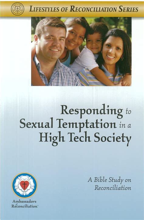 responding to sexual temptation lord of life lutheran church
