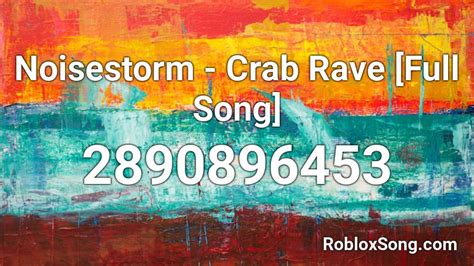 noisestorm crab rave full song roblox id roblox  codes