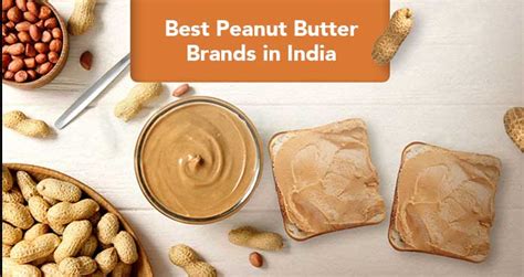 peanut butter brands  india prices buying guide