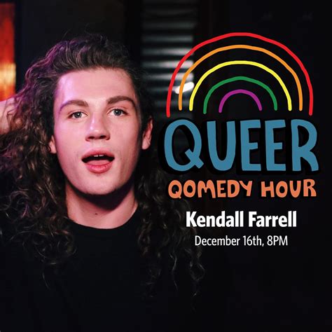Queer Qomedy Hour Presents Kendall Farrell [12 16 21]