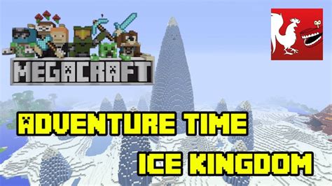 Megacraft Adventure Time Ice Kingdom Inthefame