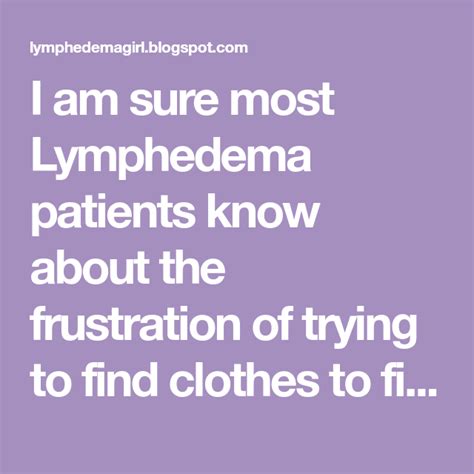 shopping  lymphedema wear lymphedema   wear frustration