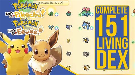 151 Living Dex Pokemon Let S Go Pikachu And Let S Go Eevee