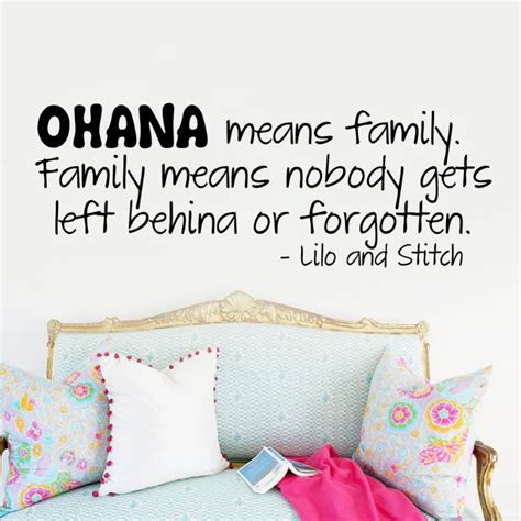 ohana means family family means   left behina  forgotten