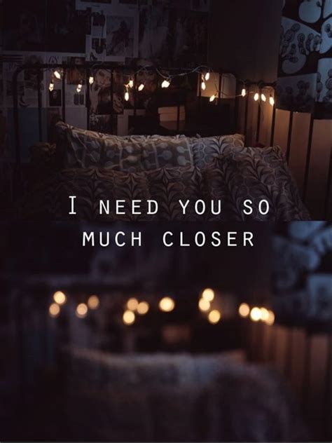 I Need You Love Quotes Dump A Day