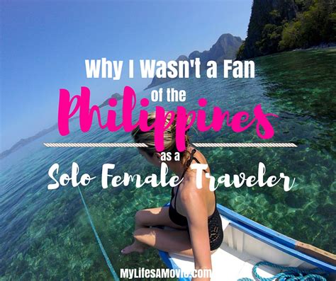 Why I Wasnt A Fan Of The Philippines As A Solo Female Traveler Huffpost