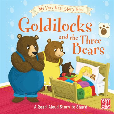 Goldilocks And The Three Bears Ebook By Pat A Cake 9781526380791