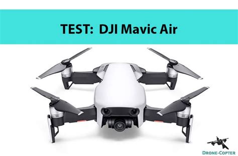 dji mavic air test bewertung vergleich drone copter