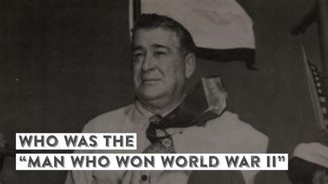 Who Was The Man Who Won World War Ii