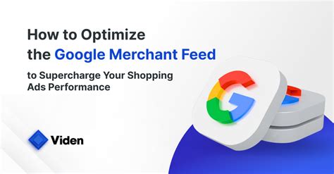 optimize  google merchant feed  supercharge  shopping