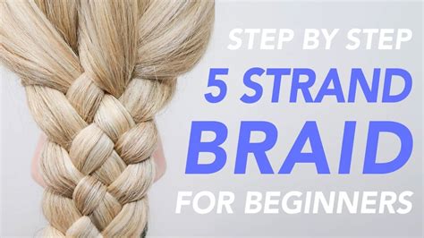How To 5 Strand Braid Full Talk Through Everydayhairinspiration 5