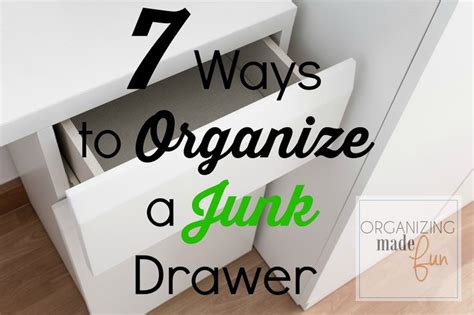 7 ways to organize a junk drawer organizing made fun 7 ways to organize a junk drawer junk