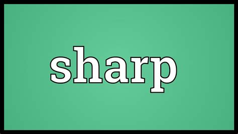 sharp meaning youtube