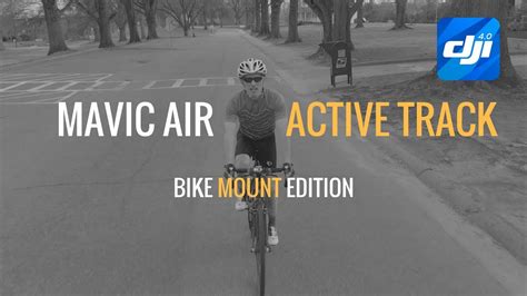 mavic air active track bike tutorial youtube