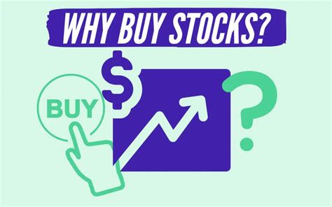 buy stocks  reasons    invest  money  stocks
