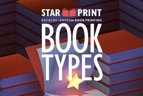 book types  custom books star print brokers