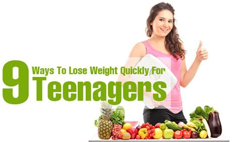 simple ways  lose weight quickly  teenagers