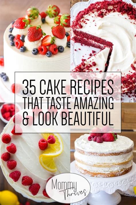 35 Delicious Homemade Cake Recipes Youll Love – Mommy Thrives Yummy