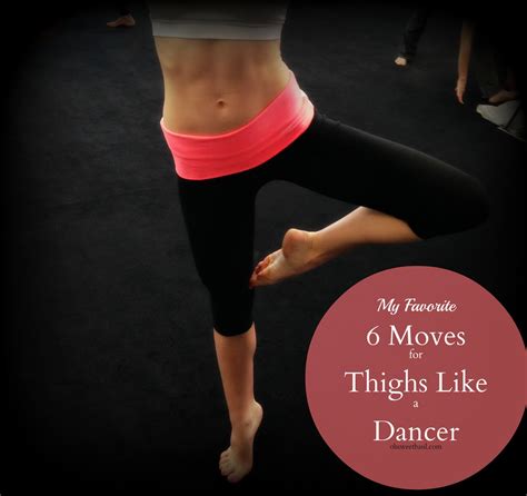 6 thigh exercises for thighs like a dancer oh sweet basil